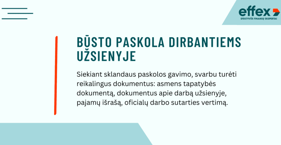 būsto paskola dirbantiems užsienyje